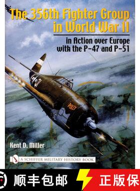 【3-4周达】356th Fighter Group in World War II: in Action over Eure with the P-47 and P-51: in Action... [9780764317682]