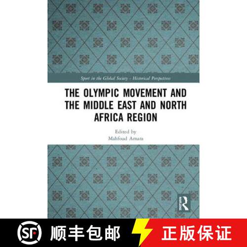 【3-4周达】精装 The Olympic Movement and the Middle East and North Africa Region [9780367217686]