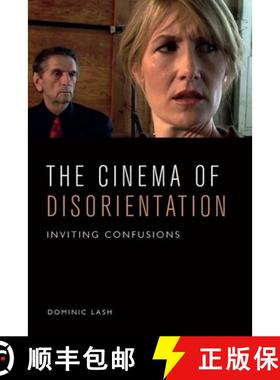 【3-4周达】The Cinema of Disorientation: Inviting Confusions [9781474462778]