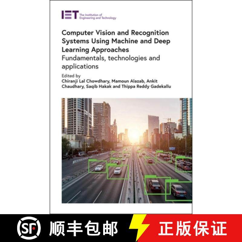 预订 Computer Vision and Recognition Systems Using Machine and Deep Learning Approaches: Fundamentals... [9781839533235]