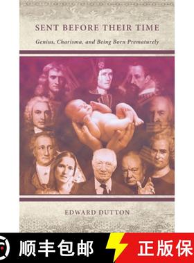 【3-4周达】Sent Before Their Time: Genius, Charisma, and Being Born Prematurely [9780645212631]