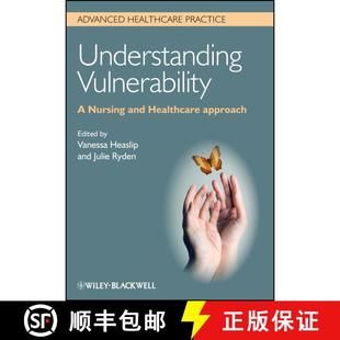 【3-4周达】Understanding Vulnerability - A Nursing And Healthcare Approach [Wiley护理学] [9780470671368]