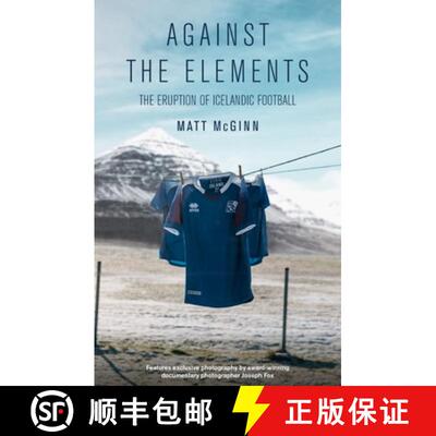 【3-4周达】Against the Elements: The Eruption of Icelandic Football [9781785317200]