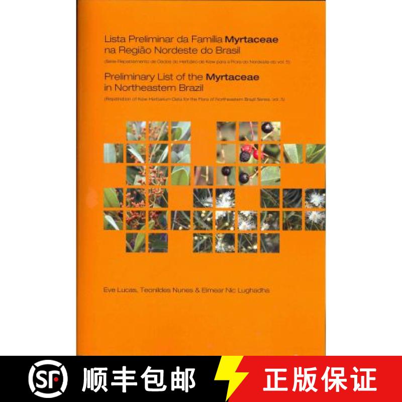 【2-3周达】Preliminary List of the Myrtaceae in Northeastern Brazil: Repatriation of Kew Herbarium Da... [9781842464281]