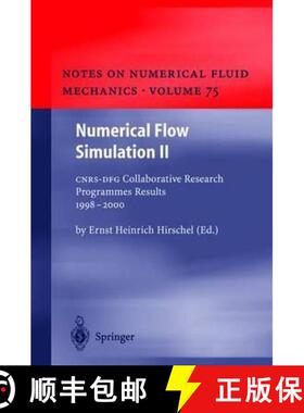 【3-4周达】Numerical Flow Simulation II: CNRS-DFG Collaborative Research Programme Results 1998–2000 [9783540416081]