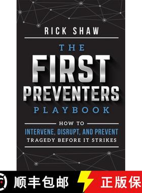 【3-4周达】The First Preventers Playbook : How To Intervene, Disrupt, And Prevent Tragedy Before It S... [9781642251258]