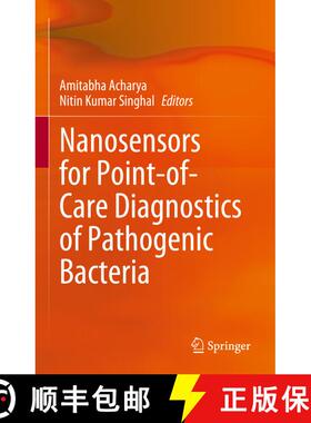 【3-4周达】Nanosensors for Point-of-Care Diagnostics of Pathogenic Bacteria [9789819912179]