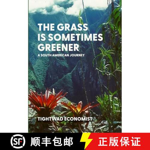 【3-4周达】The Grass is Sometimes Greener: A South American Journey [9781446719862]