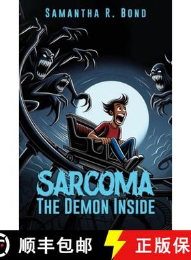 预订 Sarcoma: The Demon Inside [9781966373650]