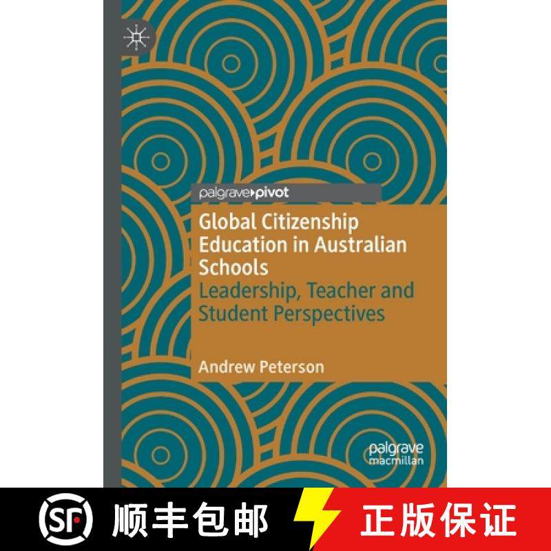 【3-4周达】Global Citizenship Education in Australian Schools : Leadership, Teacher and Student Persp... [9783030566050]