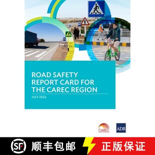 【3-4周达】Road Safety Report Card for the CAREC Region [9789292696276]