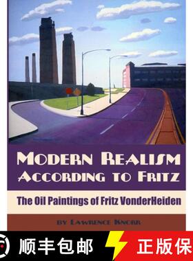 【3-4周达】Modern Realism According to Fritz: The Oil Paintings of Fritz VonderHeiden [9781620064498]