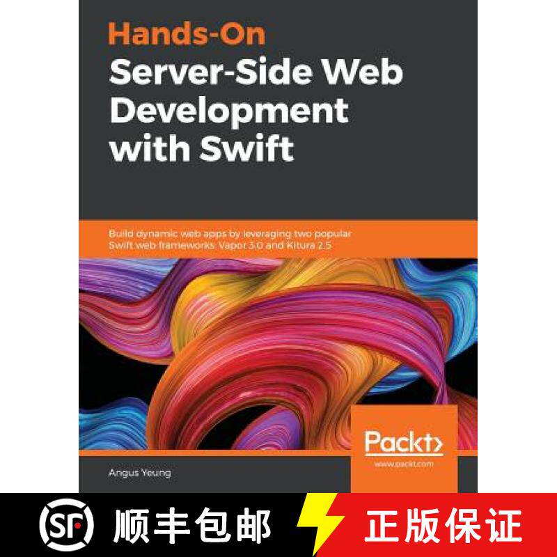 预订 Hands-On Server-Side Web Development with Swift: Build dynamic web apps by leveraging two popula... [9781789341171]