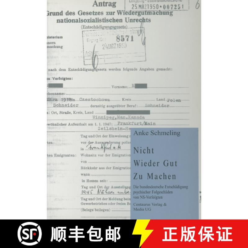 【3-4周达】Nicht - Wieder Gut - Zu machen : Die bundesdeutsche Entschädigung psychischer Folgeschäd... [9783825502676] - 实物图
