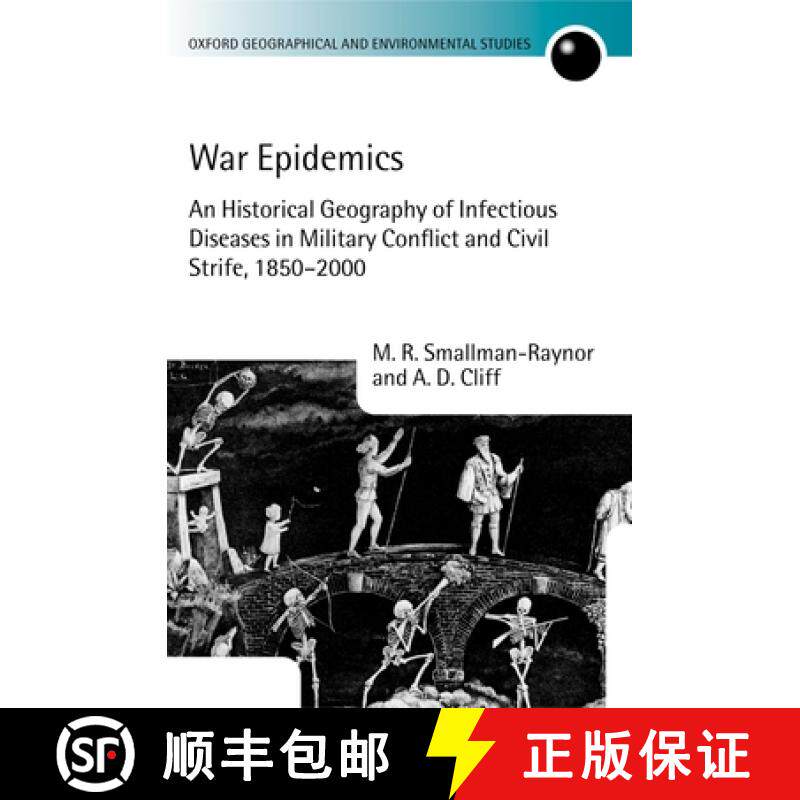 【3-4周达】War Epidemics: An Historical Geography of Infectious Diseases in Military Conflict and Civ... [9780198233640]