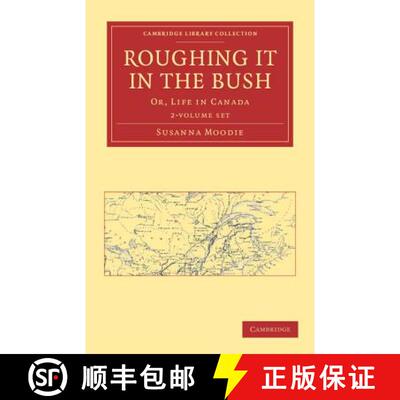 【3-4周达】Roughing it in the Bush 2 Volume Paperback Set: Or, Life in Canada - Roughing it in the Bu... [9781108033633]
