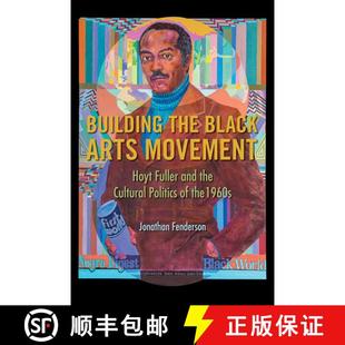 Politics 4周达 Black the Movement Cultural and Building Fuller Hoyt 9780252084225 1960s Arts