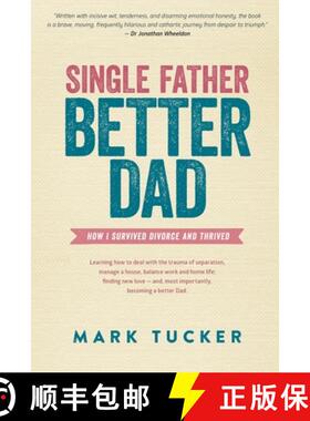【3-4周达】Single Father, Better Dad: How I Survived Divorce & Thrived [9780987588012]