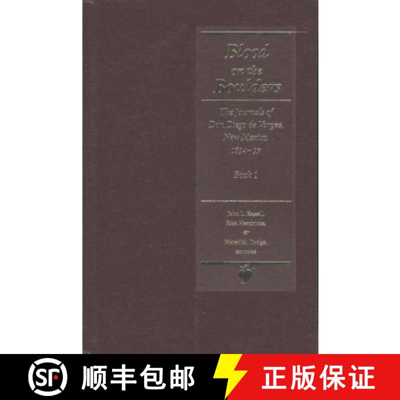 【3-4周达】Blood on the Boulders: The Journals of Don Diego De Vargas, New Mexico, 1694-97 [9780826318671]