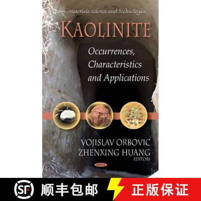 【3-4周达】Kaolinite: Occurrences, Characteristics and Applications [9781621002406]