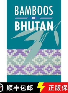 【3-4周达】Bamboos of Bhutan: An Illustrated Guide [9780947643676]