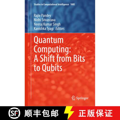 【3-4周达】精装 Quantum Computing: A Shift from Bits to Qubits [9789811995293]