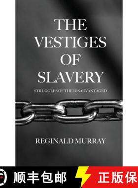 预订 The Vestiges of Slavery: Struggles of the Disadvantaged [9781685371524]