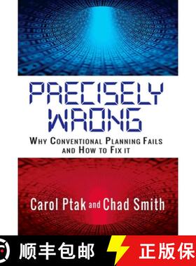 【3-4周达】Precisely Wrong: Why Conventional Planning Systems Fail, Volume 1 [9780831136185]