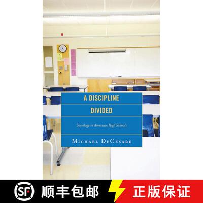【3-4周达】精装 A Discipline Divided : Sociology in American High Schools [9780739117316]