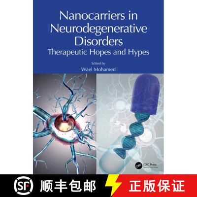 【3-4周达】精装 Nanocarriers in Neurodegenerative Disorders: Therapeutic Hopes and Hypes [9781032467955]