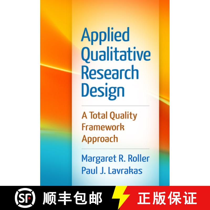【3-4周达】Applied Qualitative Research Design: A Total Quality Framework Approach [9781462519088]
