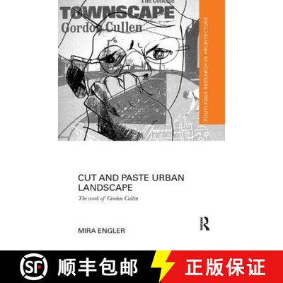 【3-4周达】Cut and Paste Urban Landscape: The Work of Gordon Cullen [9781138104297]