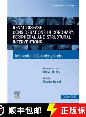 【3-4周达】Renal Disease and Coronary, Peripheral and Structural Interventions, an Issue of Intervent... [9780443129933]