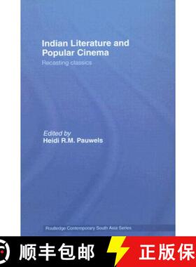 【3-4周达】Indian Literature and Popular Cinema : Recasting Classics [9780415447416]