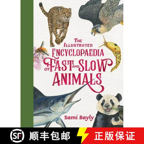 【3-4周达】精装 The Illustrated Encyclopaedia of Fast and Slow Animals [9780734421418]