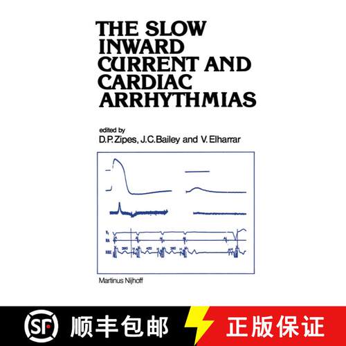 【3-4周达】精装 The Slow Inward Current and Cardiac Arrhythmias [9789024723805]