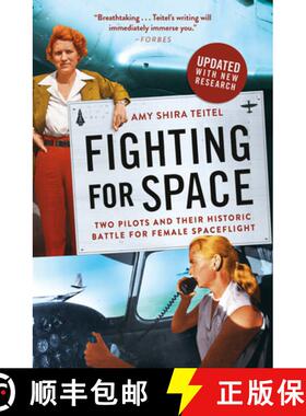 现货 Fighting for Space : Two Pilots and Their Historic Battle for Female Spaceflight: Two Pilots and... [9781538716052]