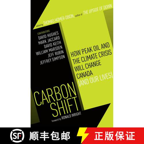 【3-4周达】Carbon Shift: How Peak Oil and the Climate Crisis Will Change Canada (and Our Lives) [9780307357199]