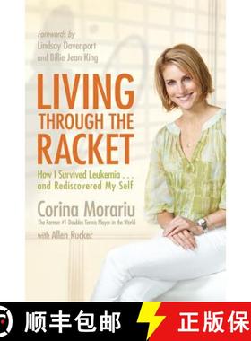 预订 Living Through the Racket: How I Survived Leukemia...and Rediscovered My Self [9781401926496]