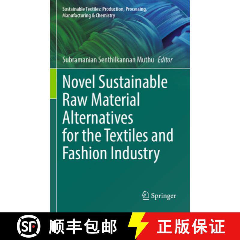 【3-4周达】Novel Sustainable Raw Material Alternatives for the Textiles and Fashion Industry [9783031373251]