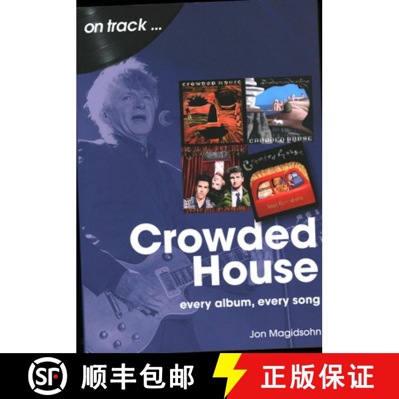 【2-3周达】Crowded House On Track: Every Album, Every Song [9781789522921]