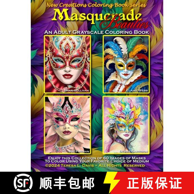预订 New Creations Coloring Book Series: Masquerade Beauties: an A.I. generated adult grayscale color... [9781957914626]