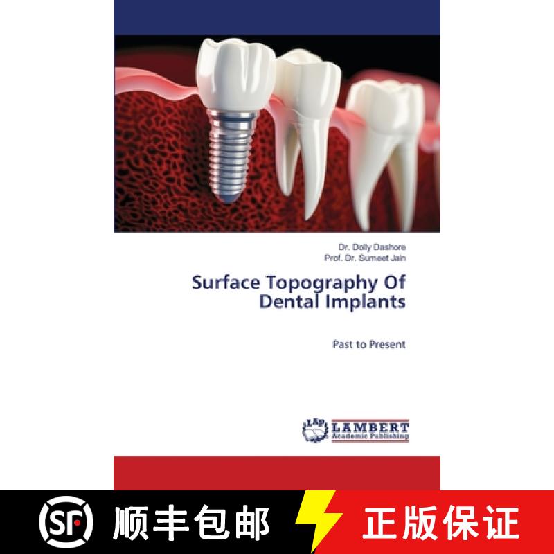 【2-3周达】Surface Topography Of Dental Implants [9786208421595]