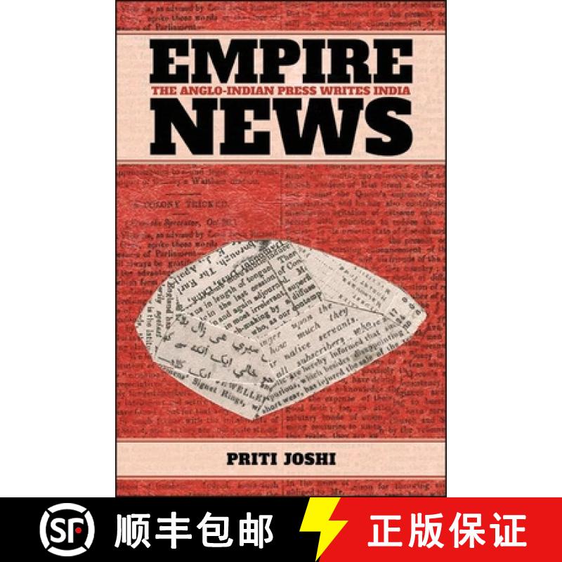 【3-4周达】Empire News : The Anglo-Indian Press Writes India [9781438484129]
