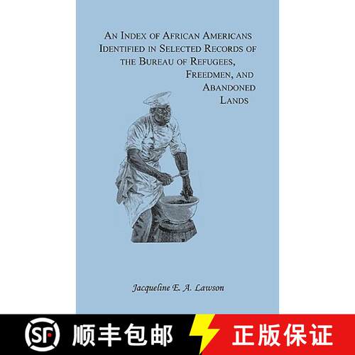 【3-4周达】An Index of African Americans Identified in Selected Records of the Bureau of Refugees, Fr... [9780788402913]
