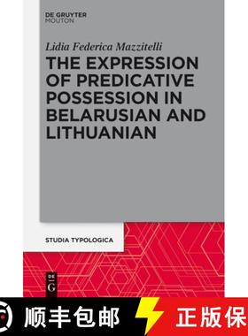 预订 The Expression of Predicative Possession: A Comparative Study of Belarusian and Lithuanian [9783110412284]