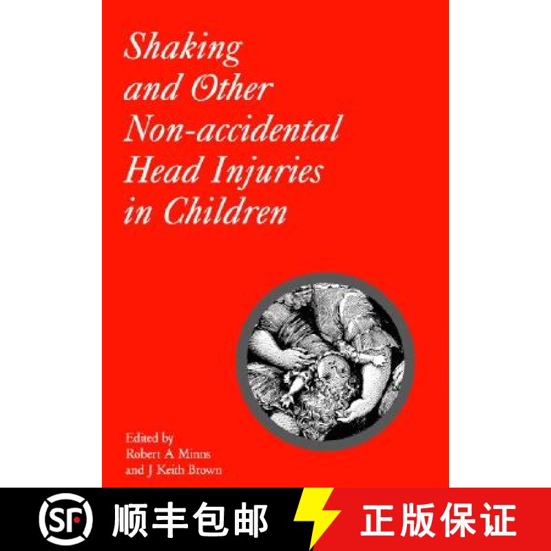 【3-4周达】Shaking And Other Non-Accidental Head Injuries In Children [Wiley医学] [9781898683353]