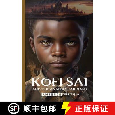 【3-4周达】Kofi Sai And The Anansi Guardians [9798989438501]
