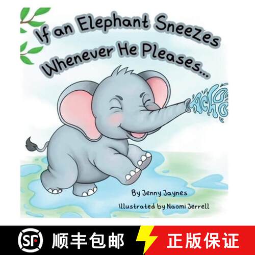 【3-4周达】精装 If an Elephant Sneezes Whenever He Pleases... [9798999971616]