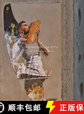 【3-4周达】Matheus Rocha Pitta : For the Winners the Potatoes [9783862066605]